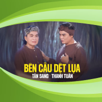 Bên Cầu Dệt Lụa (Single)