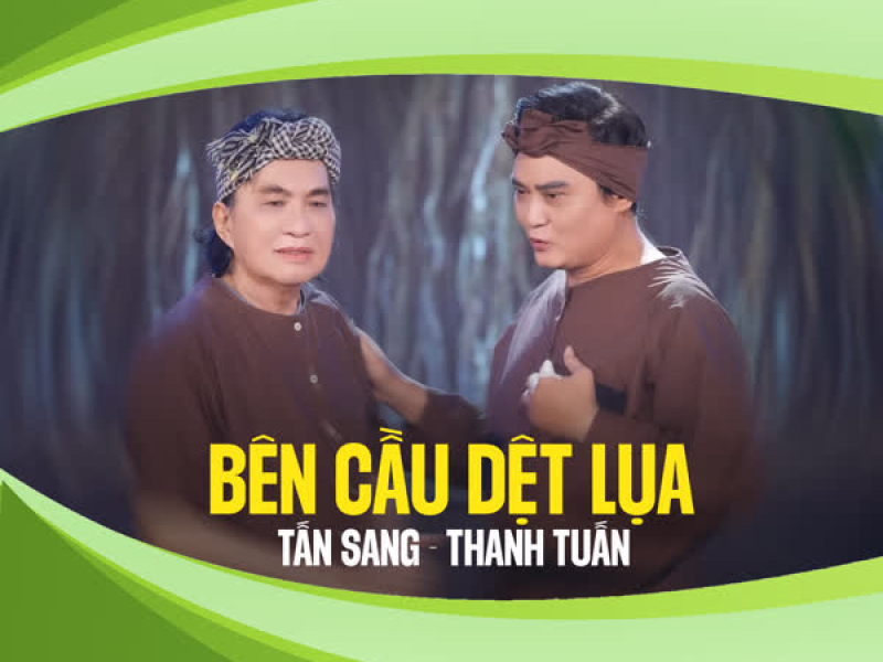 Bên Cầu Dệt Lụa (Single)