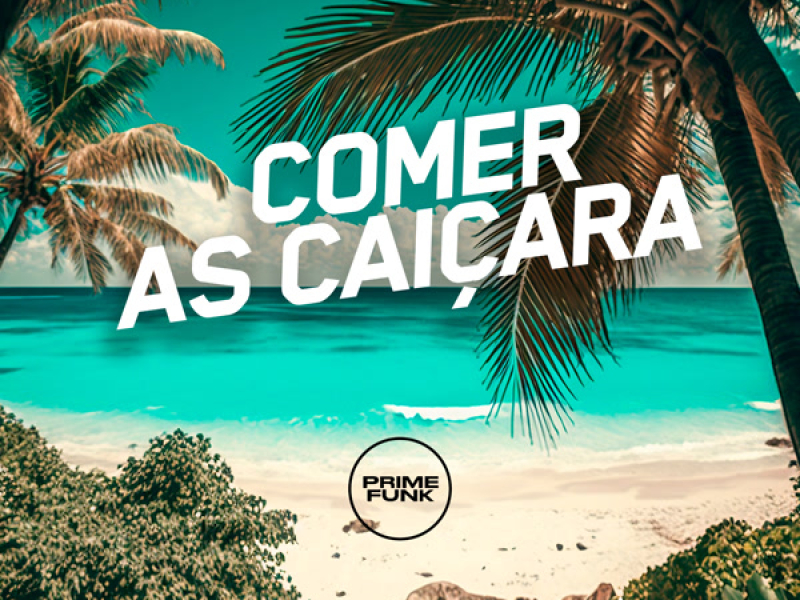 Comer as Caiçara (Single)