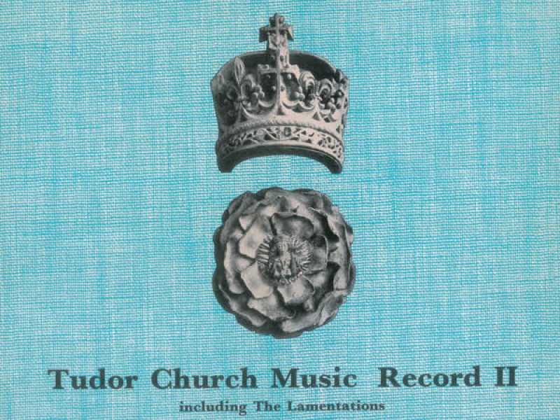 Tallis: Tudor Church Music II (Lamentations of Jeremiah) (Remastered 2015)