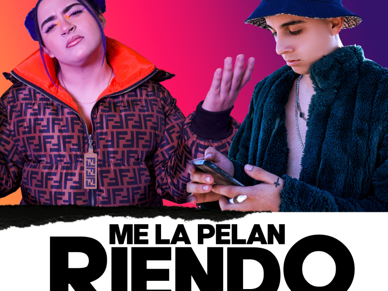 Me la Pelan Riendo (Single)