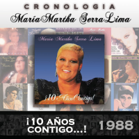 María Martha Serra Lima Cronologiá - ¡10 Años Contigo...! (1988)