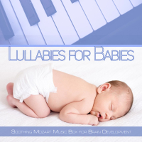 Lullabies for Babies: Soothing Mozart Music Box for Brain Development (Music Box Version) (Single)
