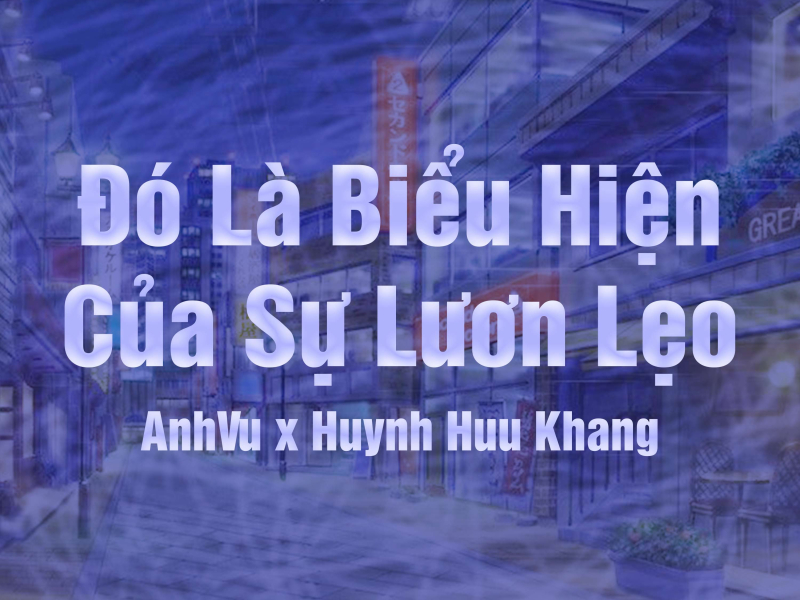 Biểu Hiện Của Sự Lươn Lẹo (Single)