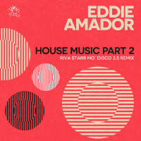 Eddie Amador - House Music Part 2 (Riva Starr Mo' Disco 2.5 Club Remix) (Single)