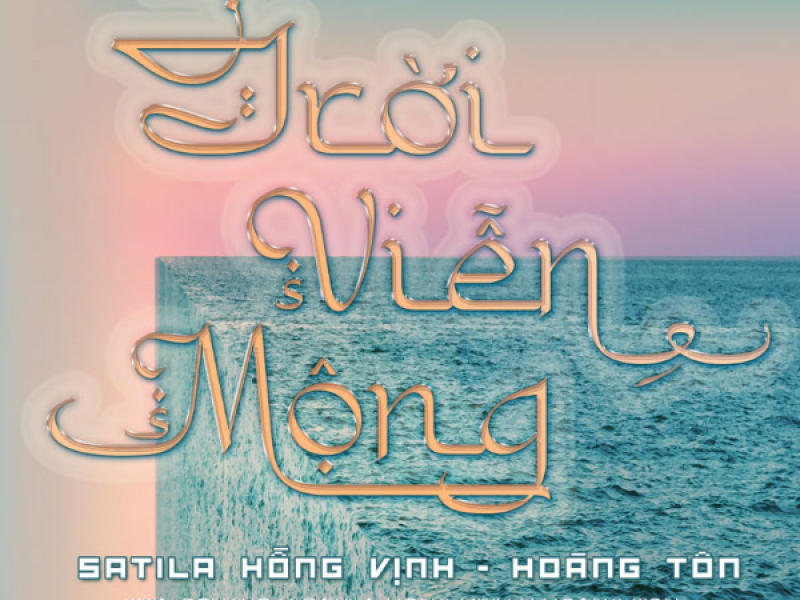 TRỜI VIỄN MỘNG (Single)