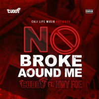 No Broke Around Me (feat. Hwy Foe)