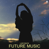 Laid Back Future Music (Single)