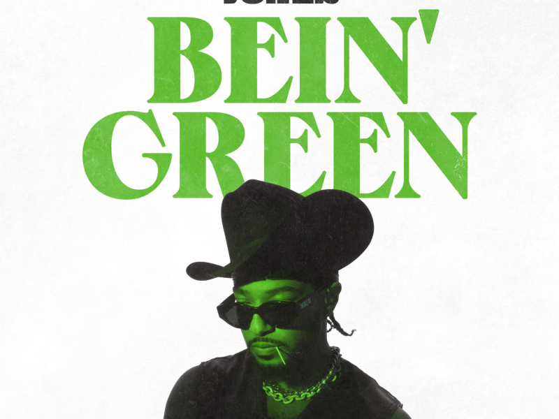 Bein' Green (Single)