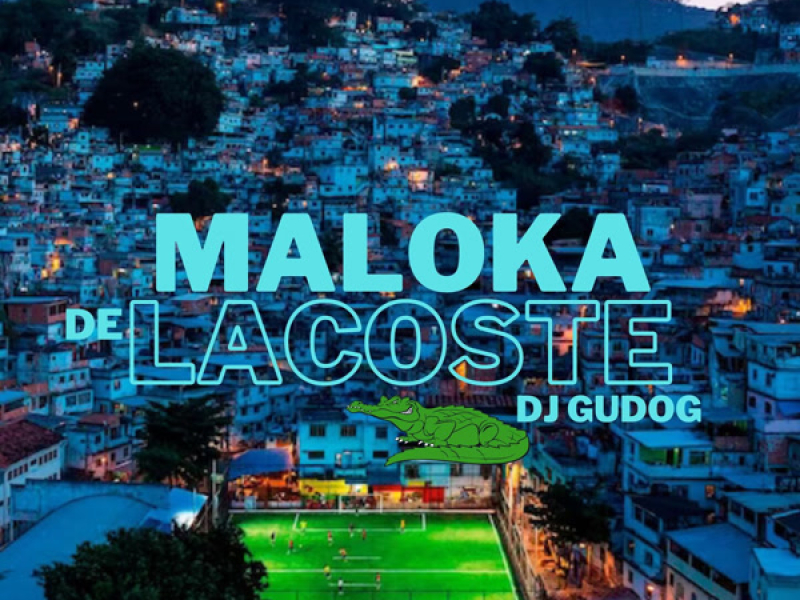 MALOKA DE LACOSTE (Speed Up + Reverb) (Single)