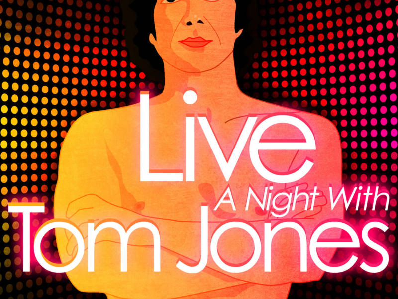 Live - A Night With Tom Jones