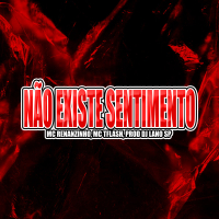 Não Existe Sentimento (Single)