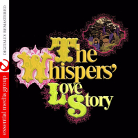 The Whispers' Love Story (Digitally Remastered)