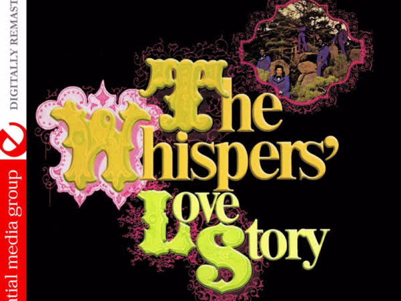 The Whispers' Love Story (Digitally Remastered)