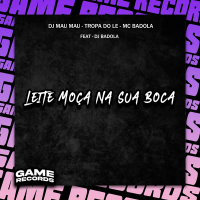 Leite Moça Na Sua Boca (Single)