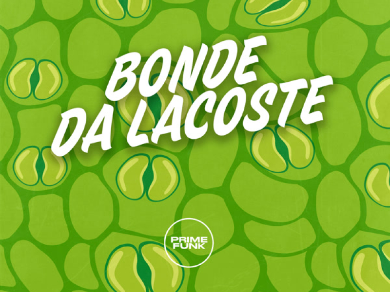 Bonde da Lacoste (Single)