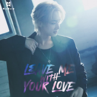 LEAVE ME WITH YOUR LOVE (Single)