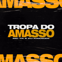 Tropa do Amasso (Single)