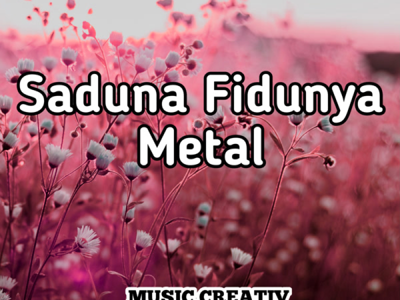 Saduna Fidunya Metal (Single)