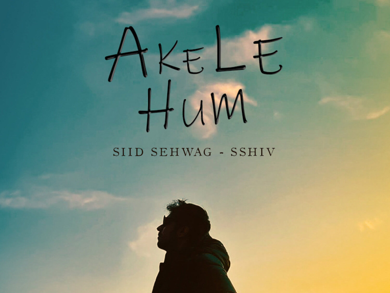 Akele Hum (Single)