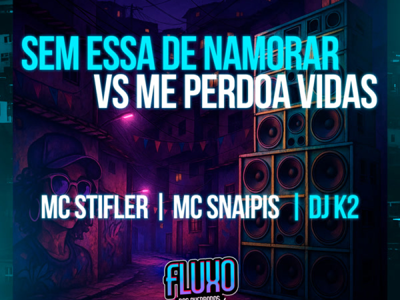 Sem Essa de Namorar Vs Me Perdoa Vida (Single)