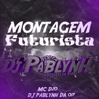 MONTAGEM FUTIRISTA (Single)