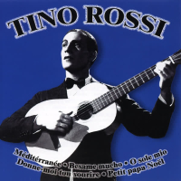 The Most Beautiful Songs Of Tino Rossi