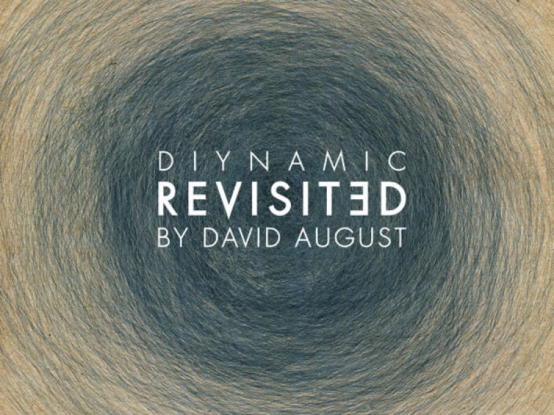 Diynamic Revisited (By David August) (EP)
