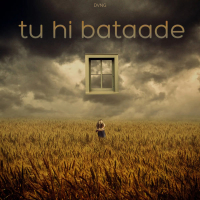 tu hi bataade (Single)