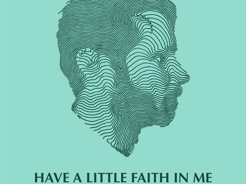 Have A Little Faith In Me (Single)