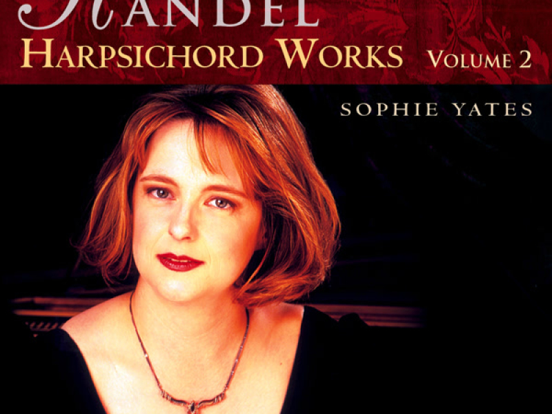 Handel: Harpsichord Works, Vol. 2