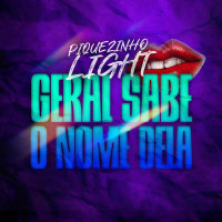 PIQUEZINHO LIGHT GERAL SABE O NOME DELA (Single)