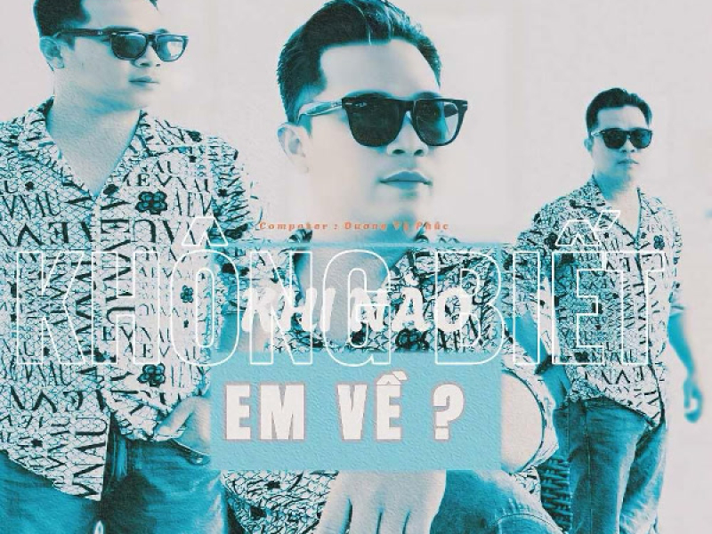 Không Biết Khi Nào Em Về (Single)