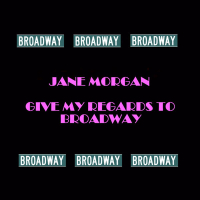 Give My Regards To Broadway