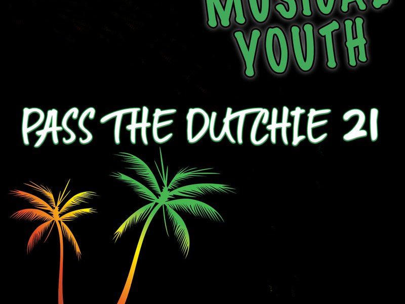 Pass The Dutchie 21 (Single)