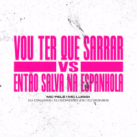 Vou Ter Que Sarrar Vs Então Salva Na Espanhola (Single)