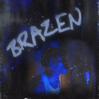 Brazen (Single)