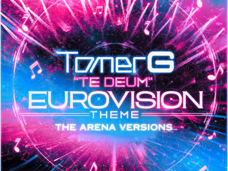 Te Deum (EUROVISION Theme) - The Arena Versions (EP)