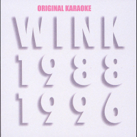 Wink MEMORIES 1988-1996 with ORIGINAL KARAOKE