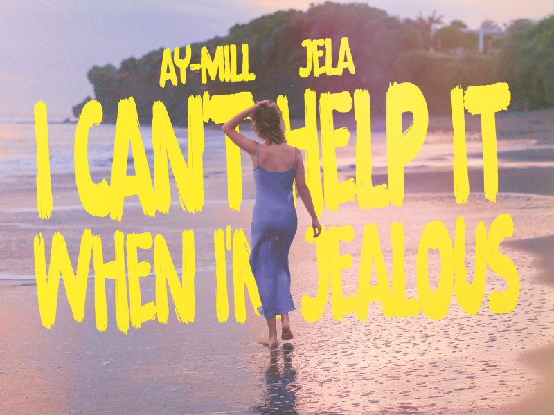 i can't help it when I'm jealous (Single)