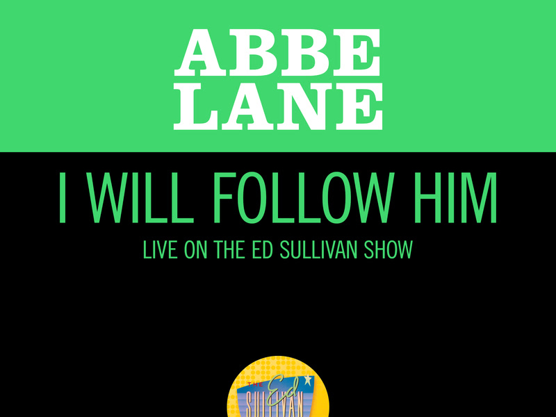 I Will Follow Him (Live On The Ed Sullivan Show, May 31, 1964) (Single)