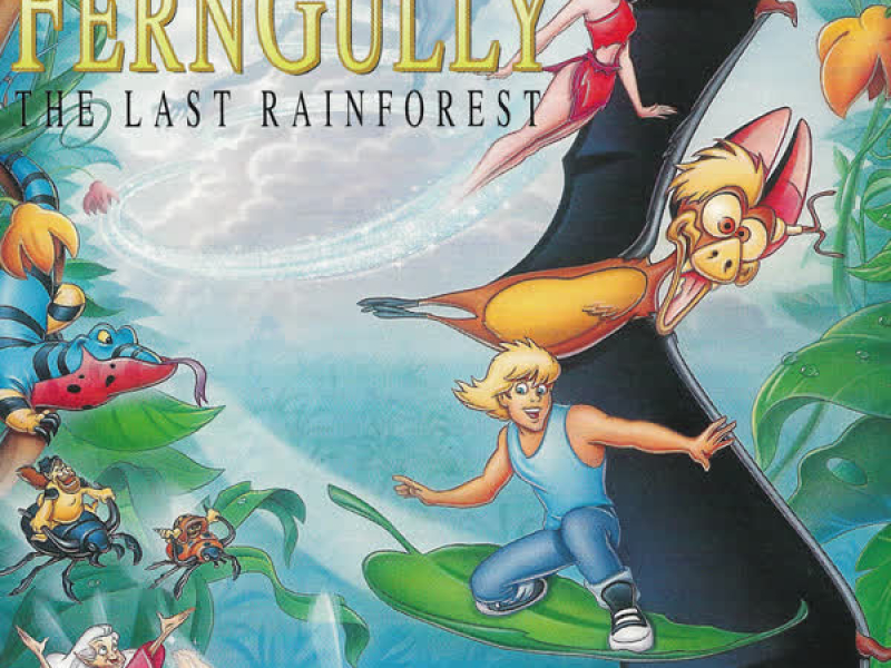 FernGully...The Last Rainforest (Original Motion Picture Score)