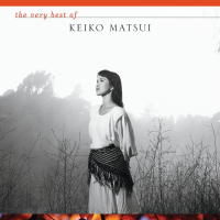 The Very Best of Keiko Matsui