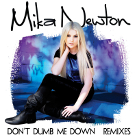 Don't Dumb Me Down Remixes