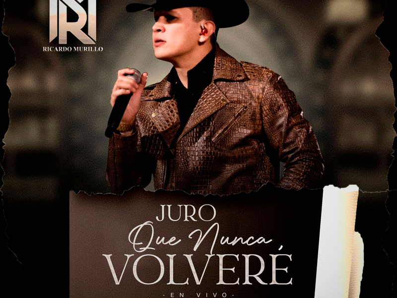 Juro Que Nunca Volveré (En Vivo) (Single)