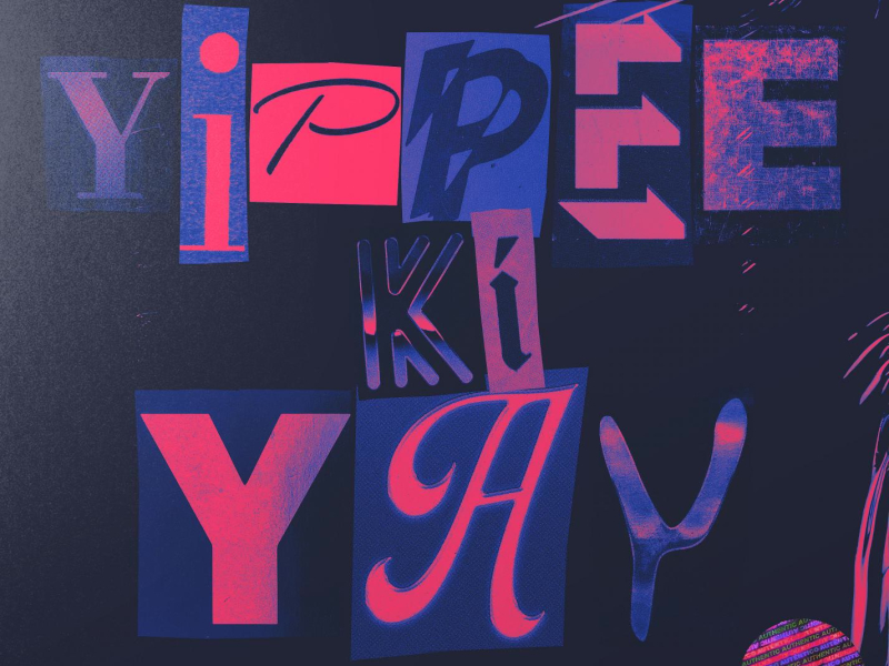 Yippee Ki Yay (Single)