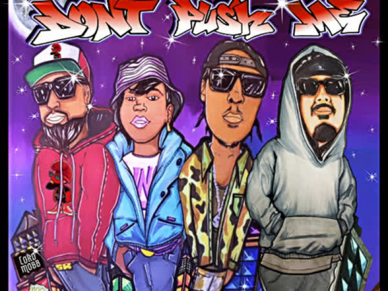 Don't Push Me (feat. BVNGS, SirRealist & Sahtyre) (Single)