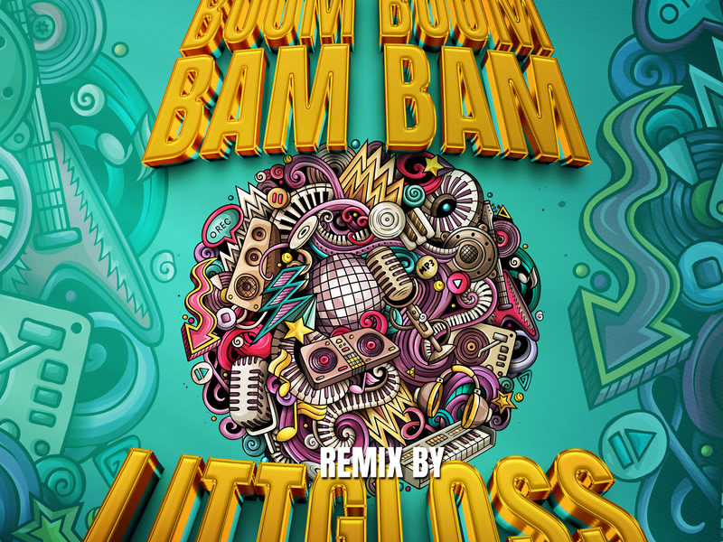 Boom Boom Bam Bam (LittGloss Remix) (Single)