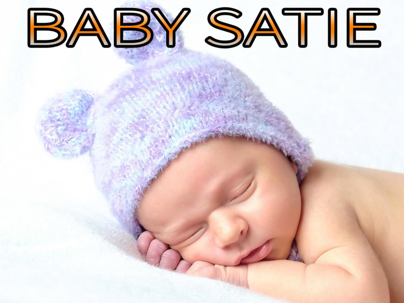 Baby Satie: Essential Classical Lullabies for Sleeping Baby (Piano Lullaby Version) (Single)