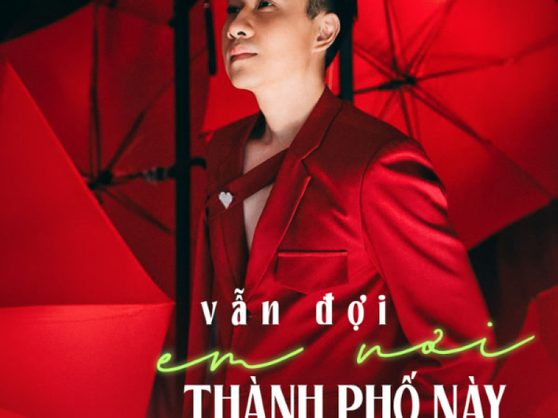 Vẫn Đợi Em Nơi Thành Phố Này (Single)